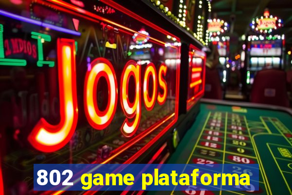 802 game plataforma